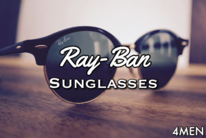 【2022】レイバン・サングラス特集！世界最高級のメンズ人気TOP10はこれだ！